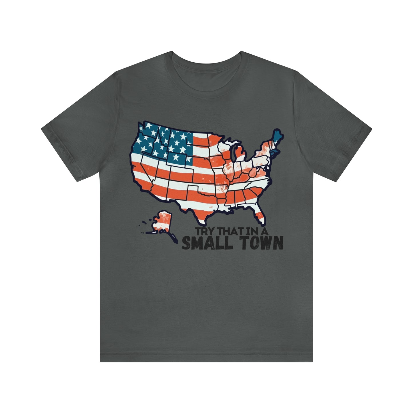 Try That in a Small Town - America Front Graphic - Aldean - Unisex Classic T-Shirt