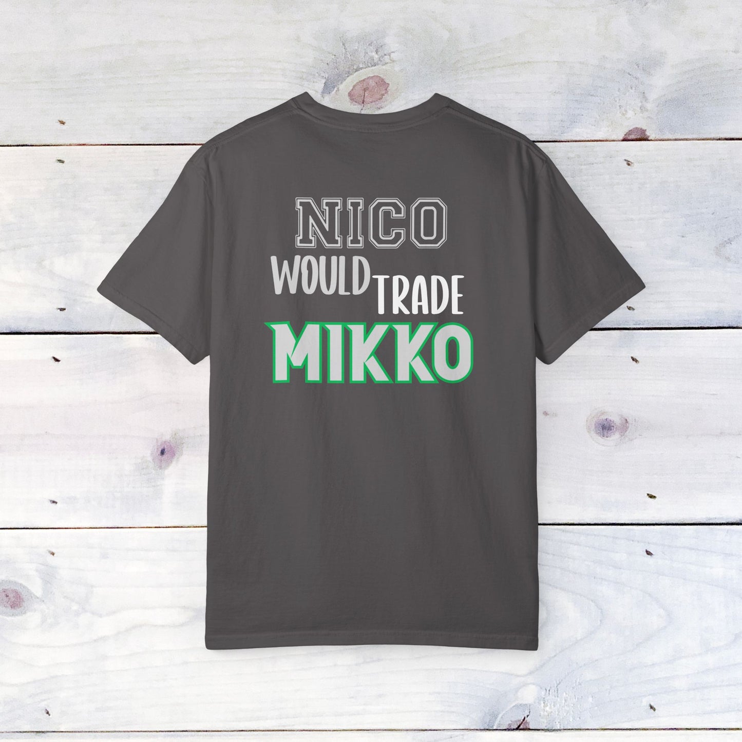 Nico would Trade Mikko Unisex Comfort Colors T