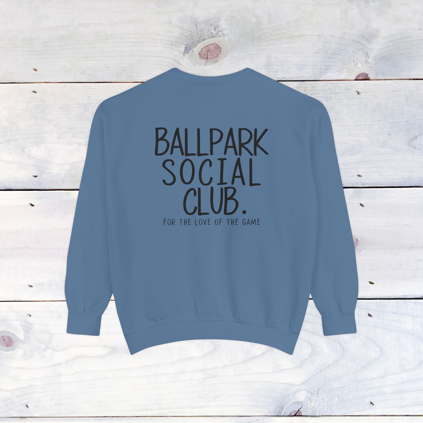 Ballpark Social Club Comfort Color Sweatshirt Black