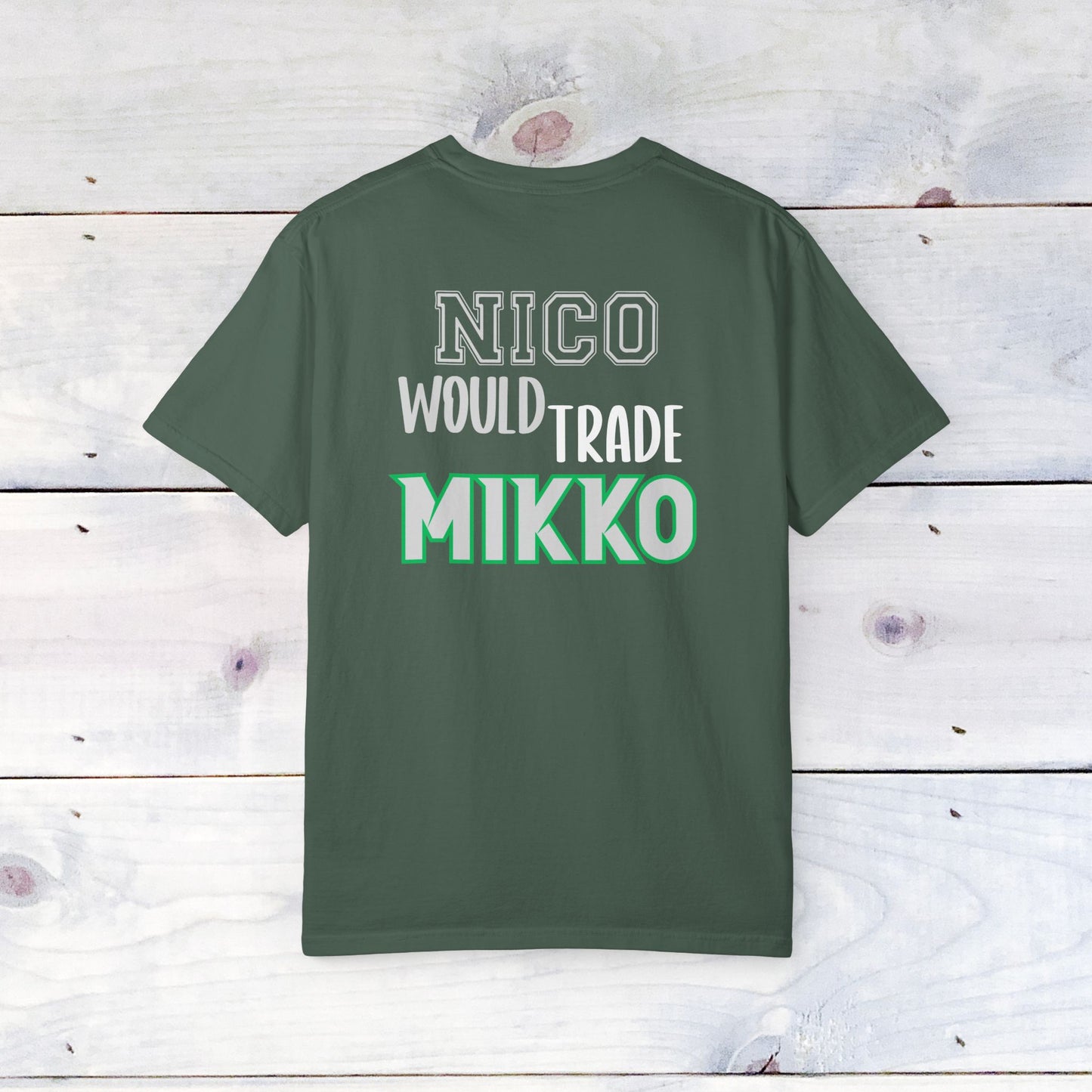 Nico would Trade Mikko Unisex Comfort Colors T