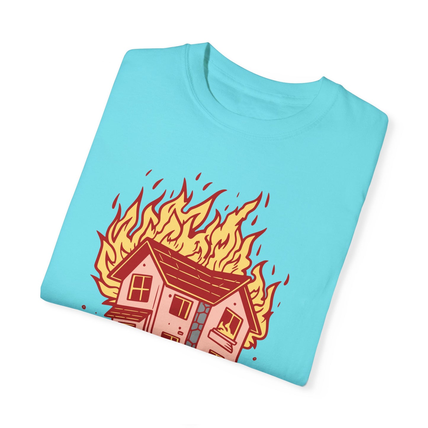 House on Fire, Getaway Car - Comfort Colors T