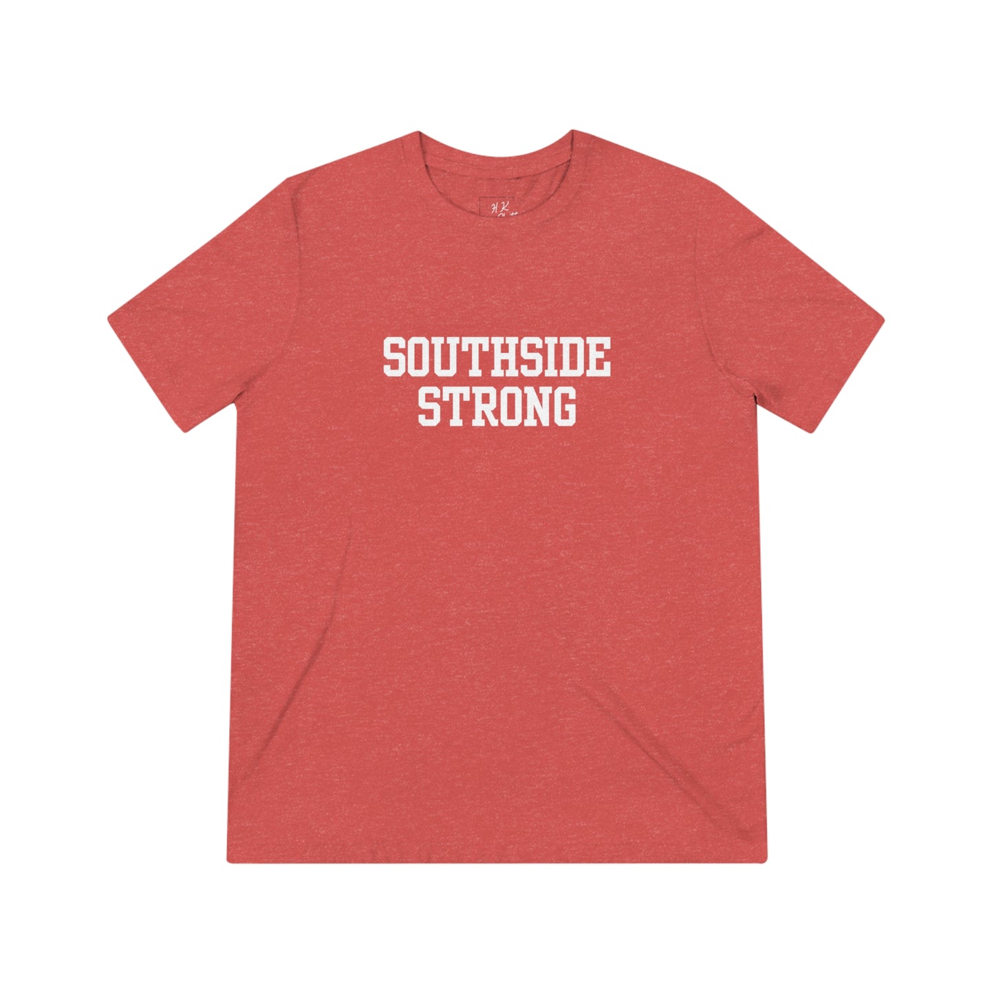 Southside Strong Unisex Triblend Tee