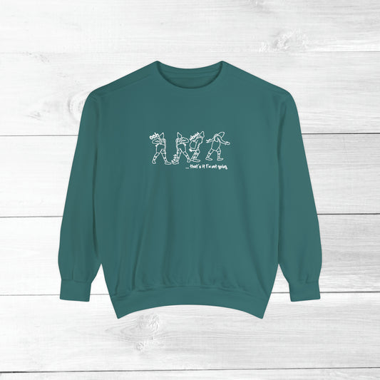 Grinch ... that's it i'm not gong Comfort Colors