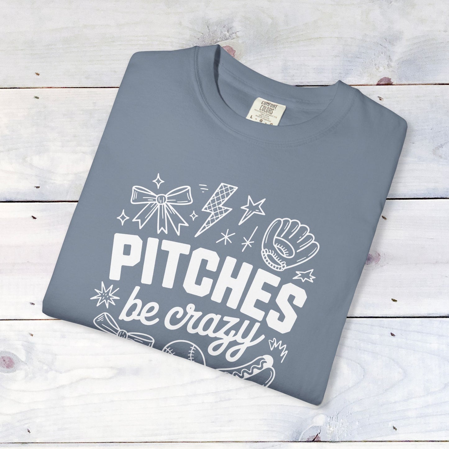 Pitches be Crazy Comfort Colors Unisex Shirt