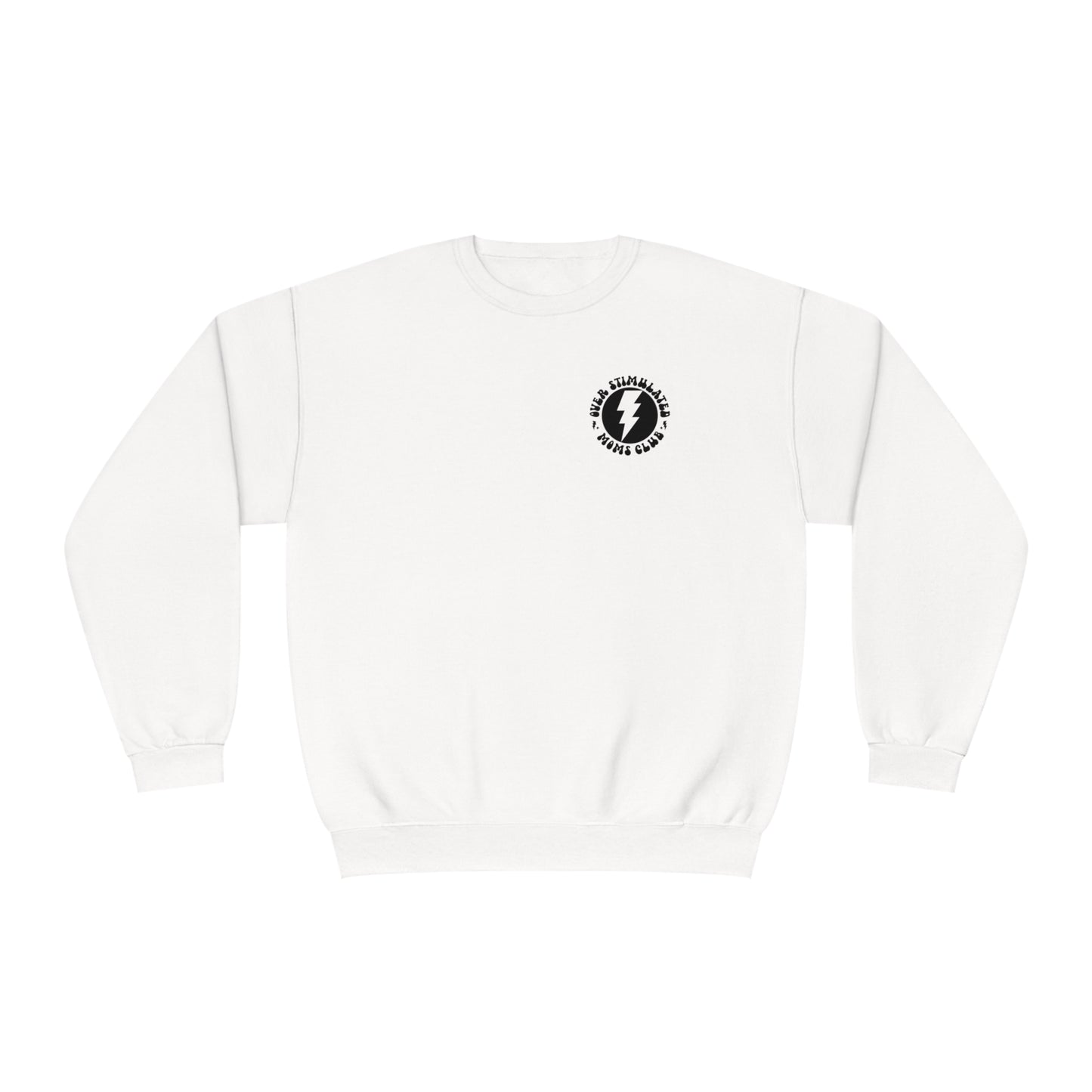 Overstimulated Moms Club Sweater