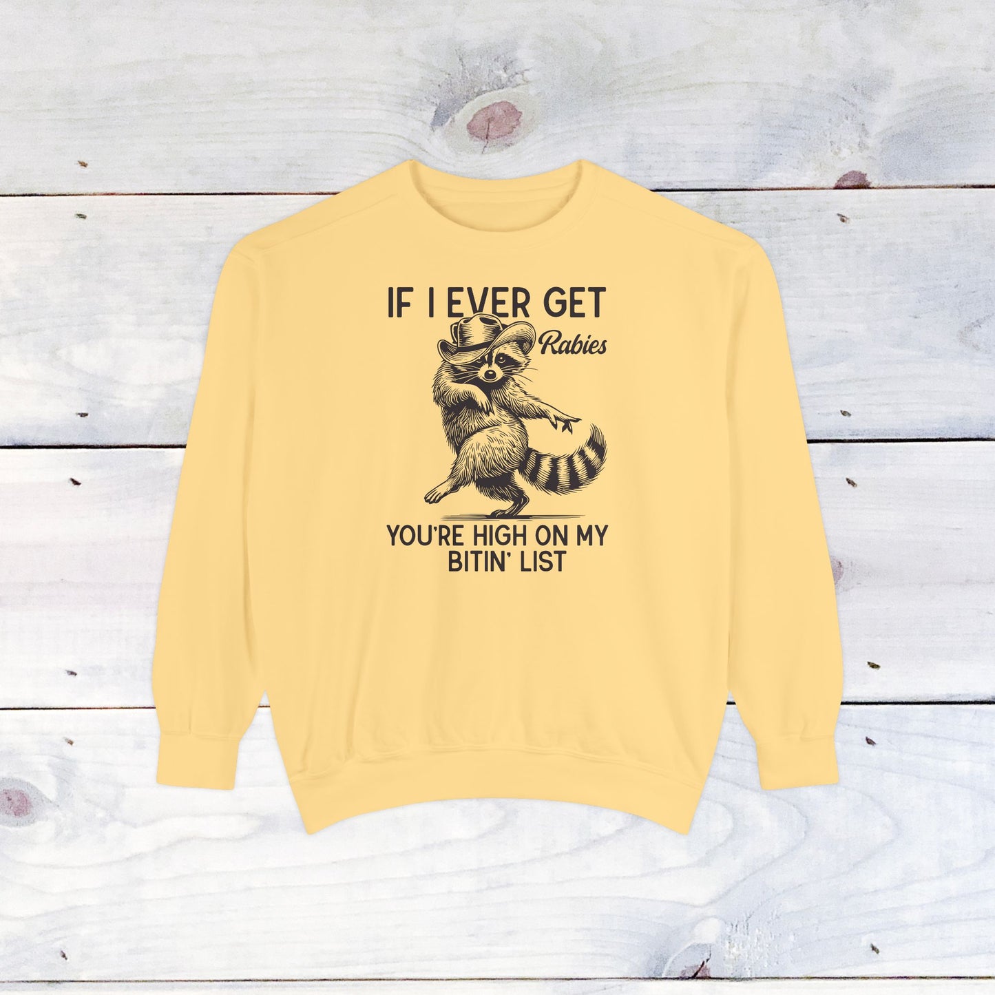 High on My Bitin' List Comfort Colors Sweater