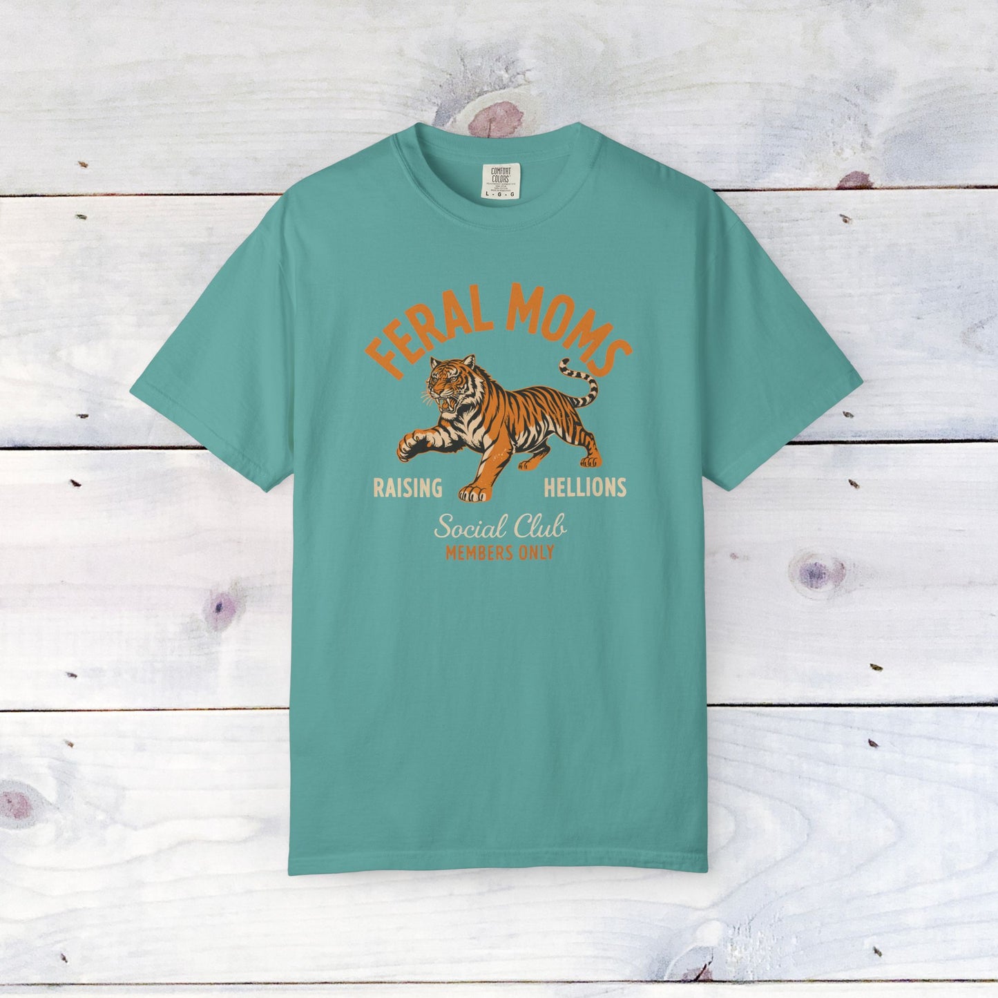 Feral Moms Comfort Colors Unisex Shirt