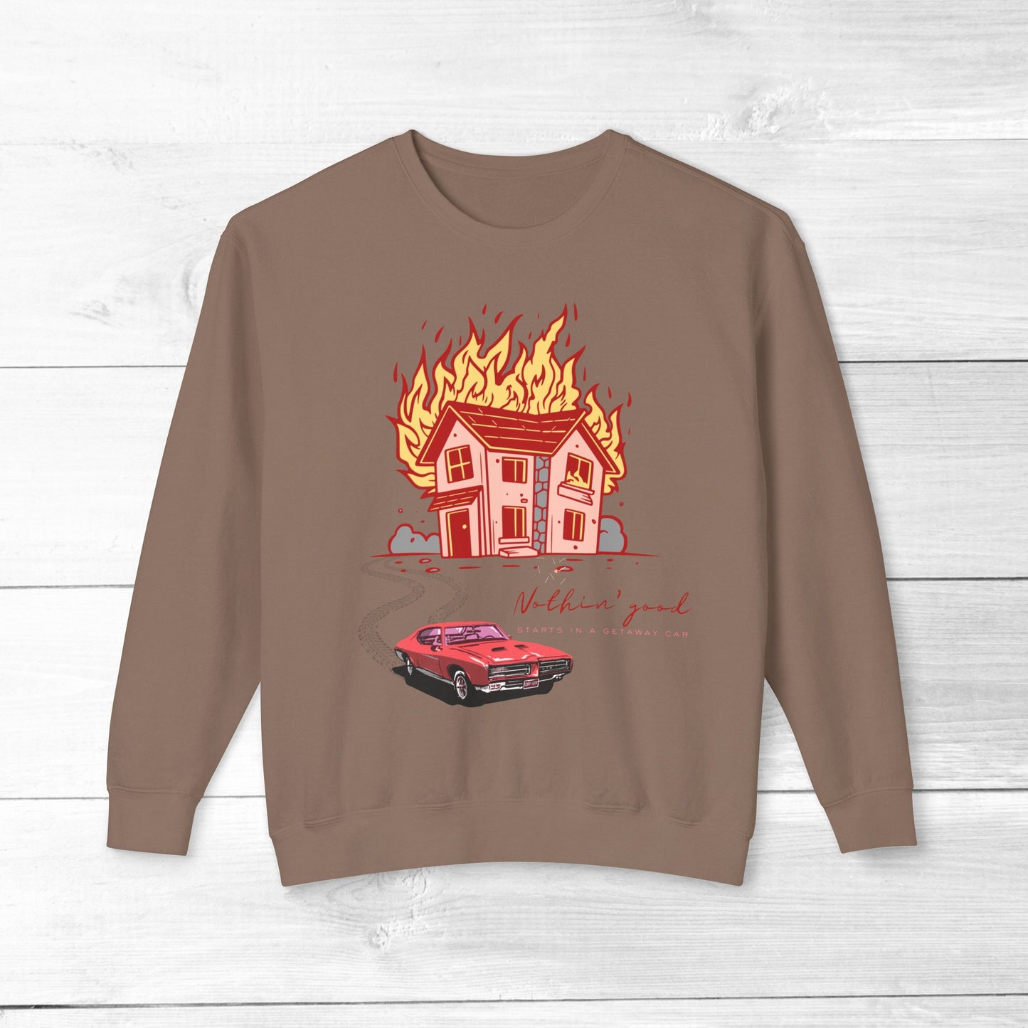 House on Fire, Getaway Car - Comfort Colors Sweater