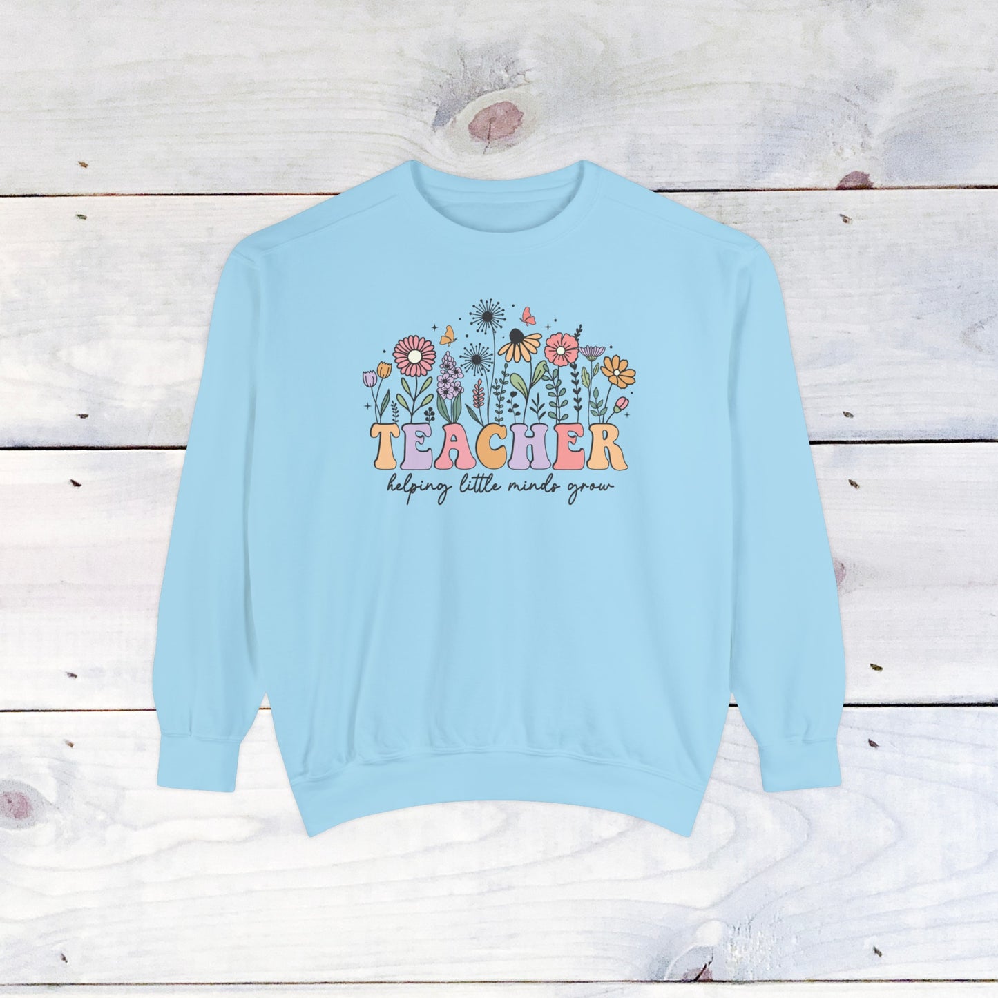 Teacher Flower Comfort Colors Sweater