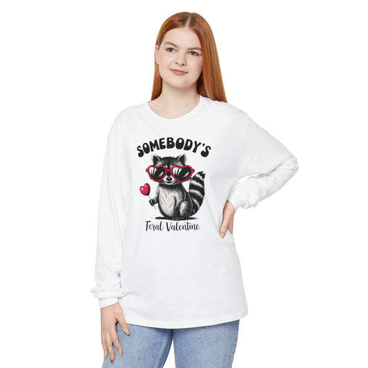 Somebody's Feral Valentine Comfort Colors Long Sleeve T-Shirt