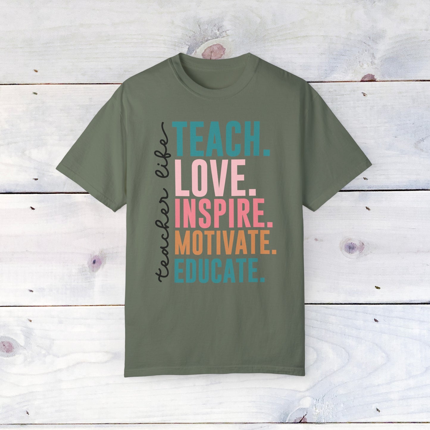 Teacher Life- Comfort Colors