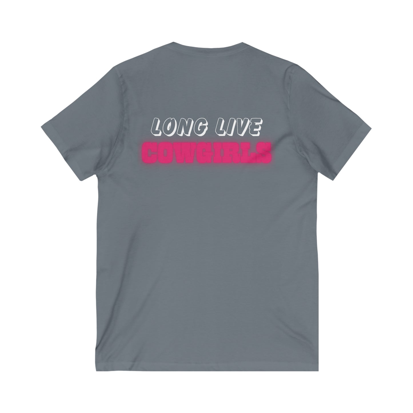 Long Live Cowgirls-  V Neck T-Shirt