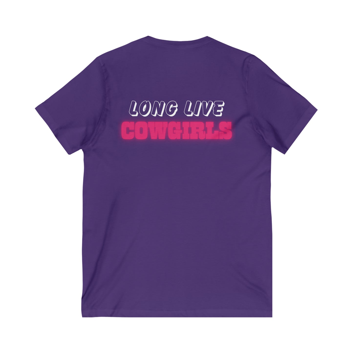 Long Live Cowgirls-  V Neck T-Shirt