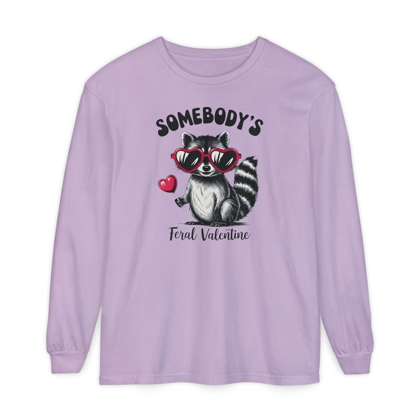 Somebody's Feral Valentine Comfort Colors Long Sleeve T-Shirt