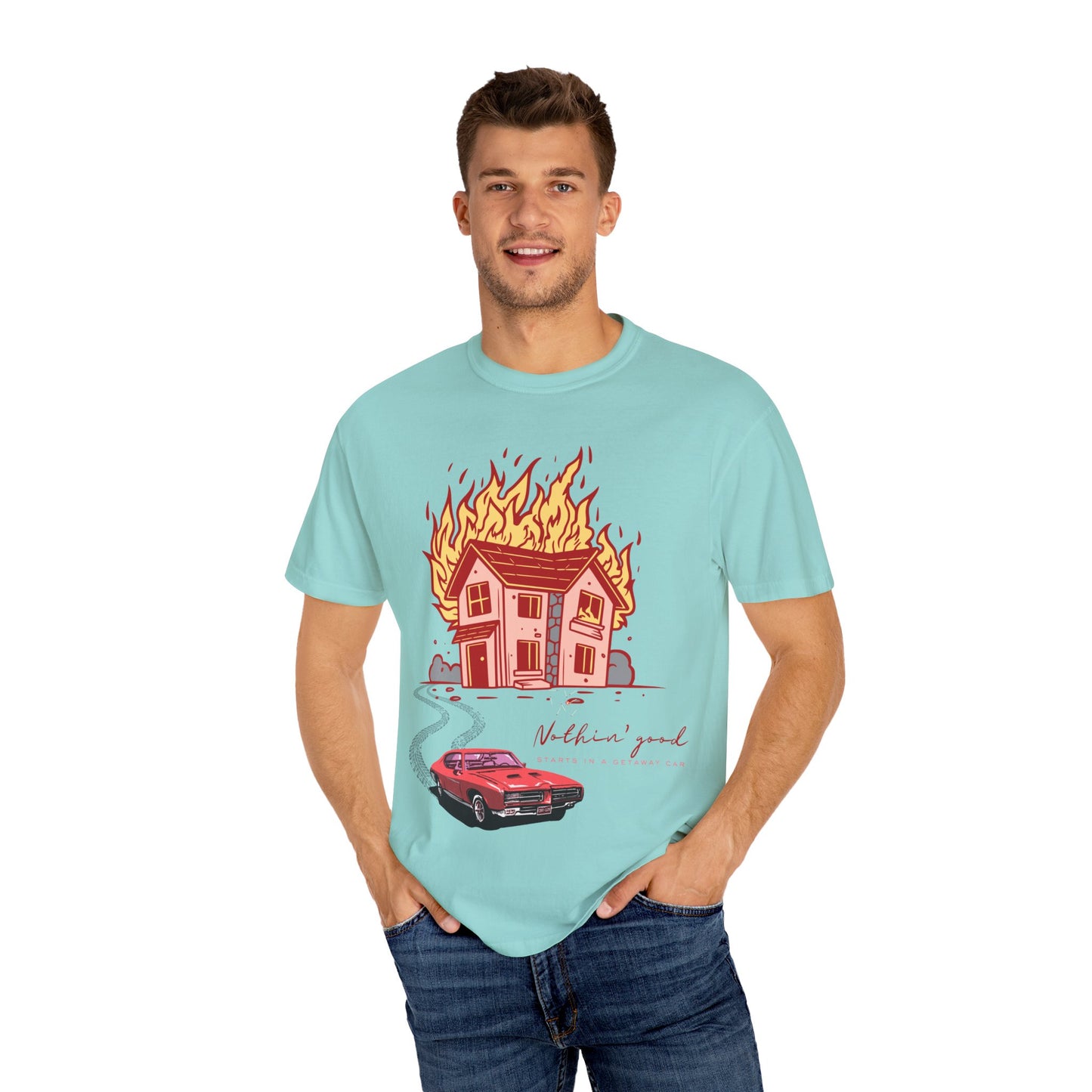 House on Fire, Getaway Car - Comfort Colors T