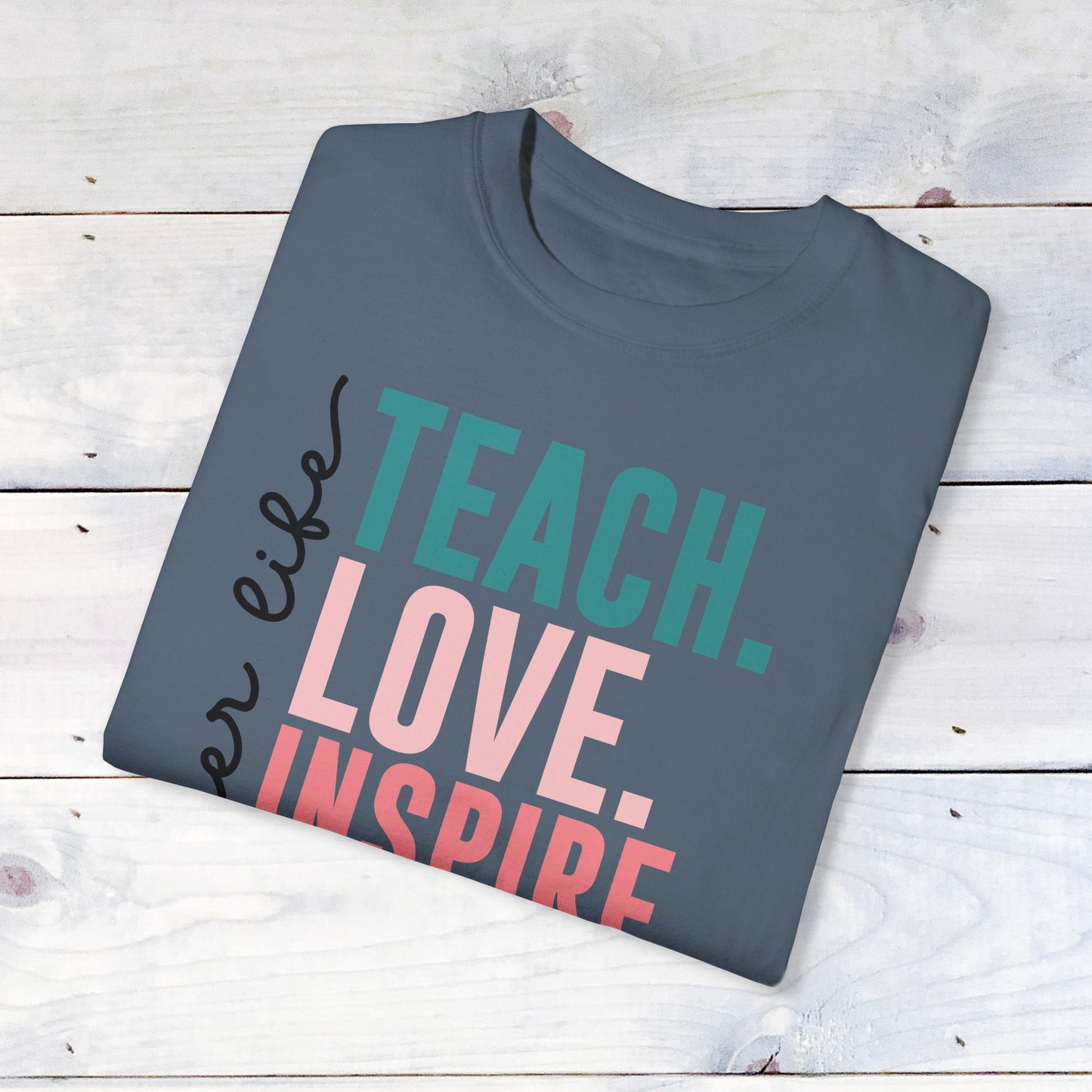 Teacher Life- Comfort Colors
