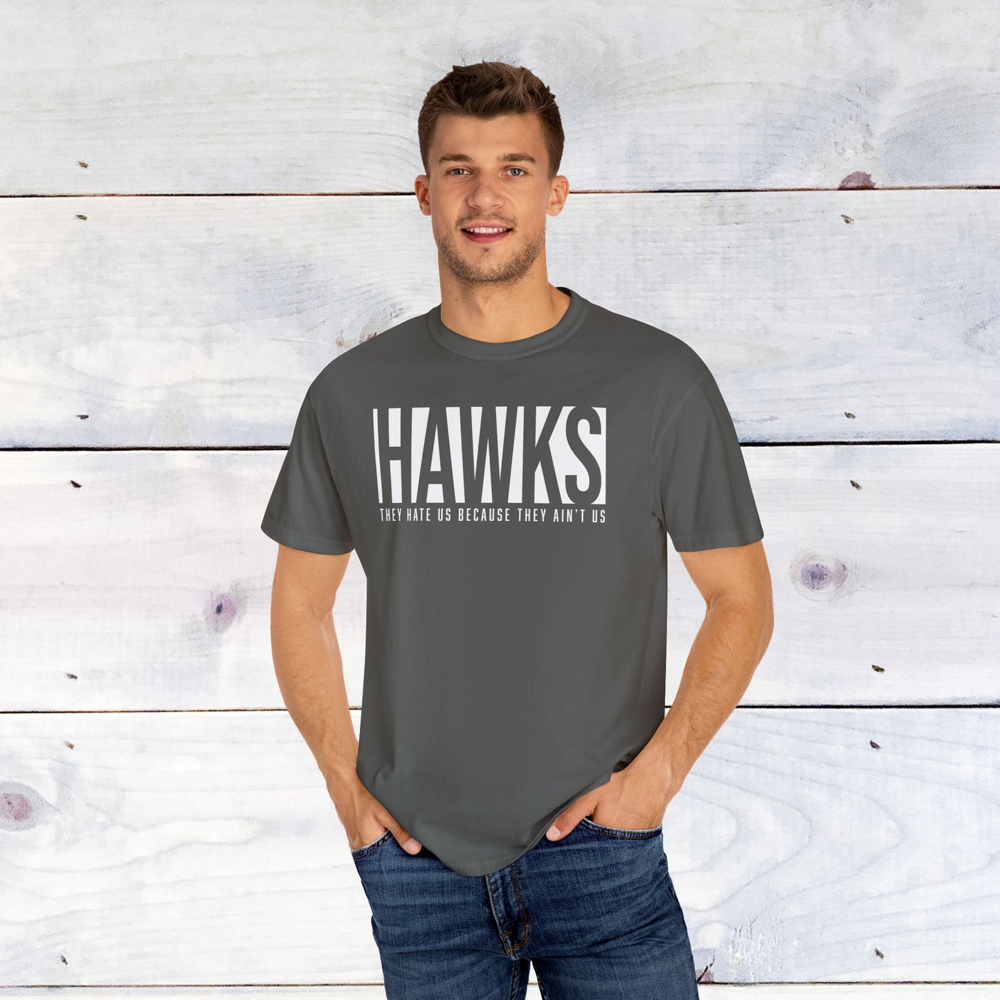 Hawks, They Hate Us..  Comfort Colors Unisex Shirt