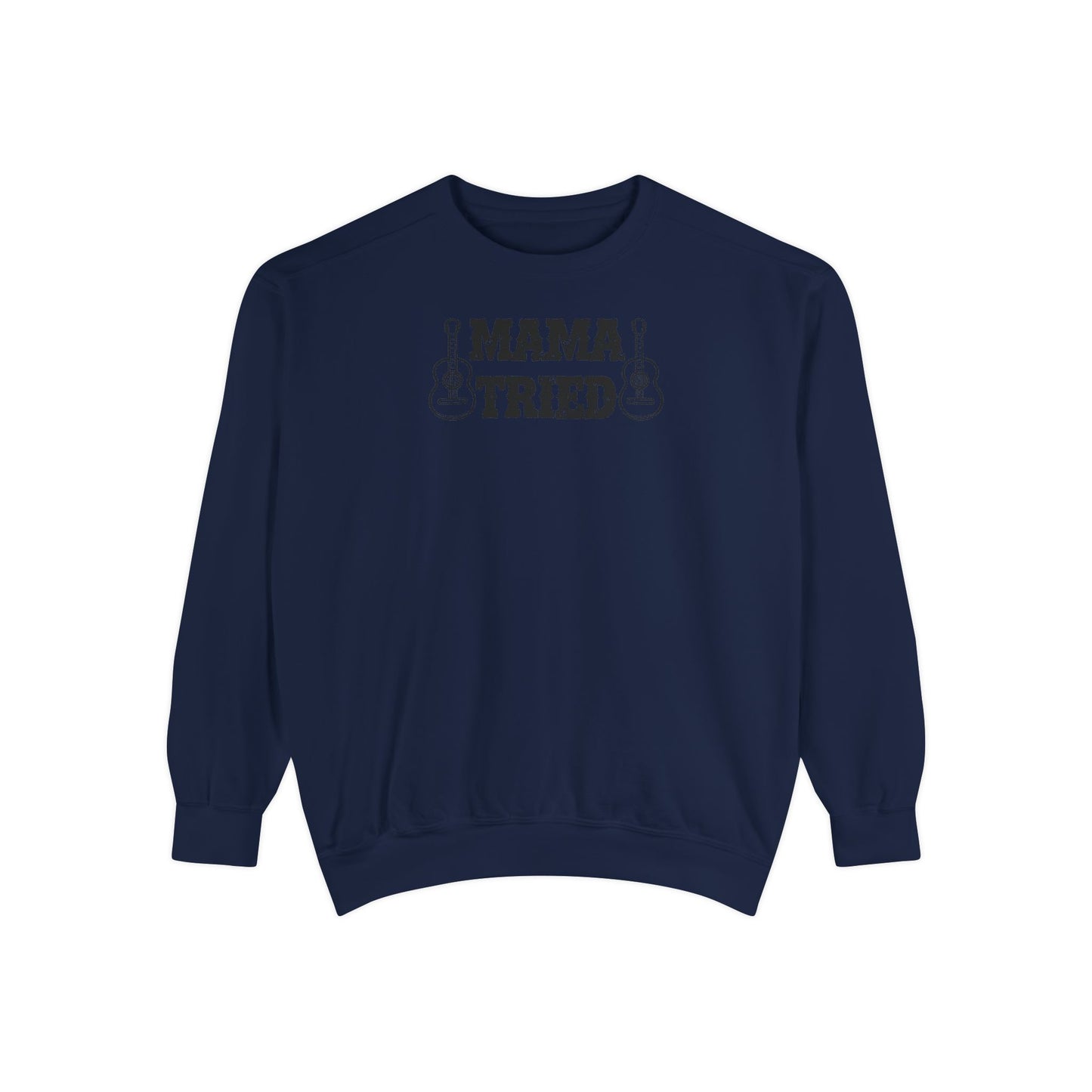 Mama Tried Comfort Colors Sweater