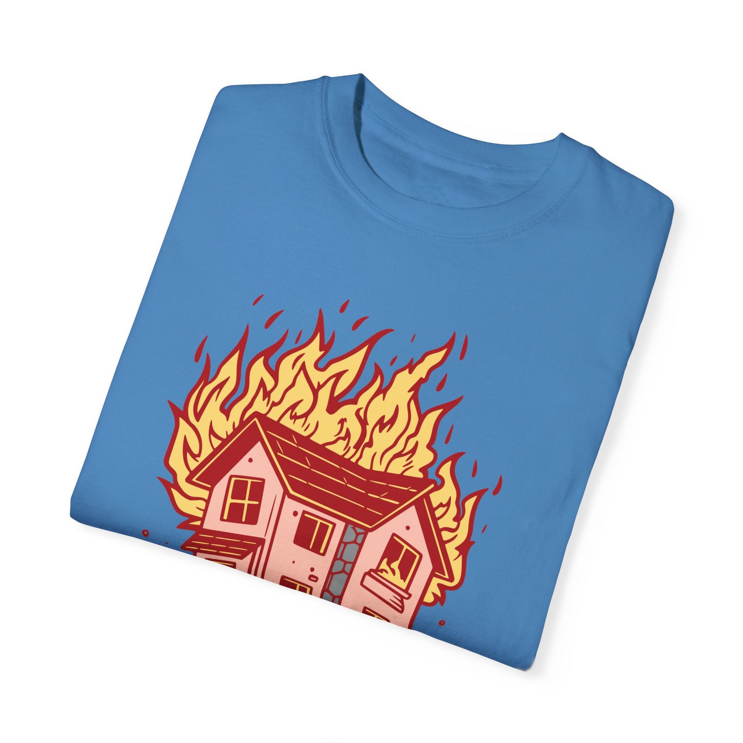 House on Fire, Getaway Car - Comfort Colors T