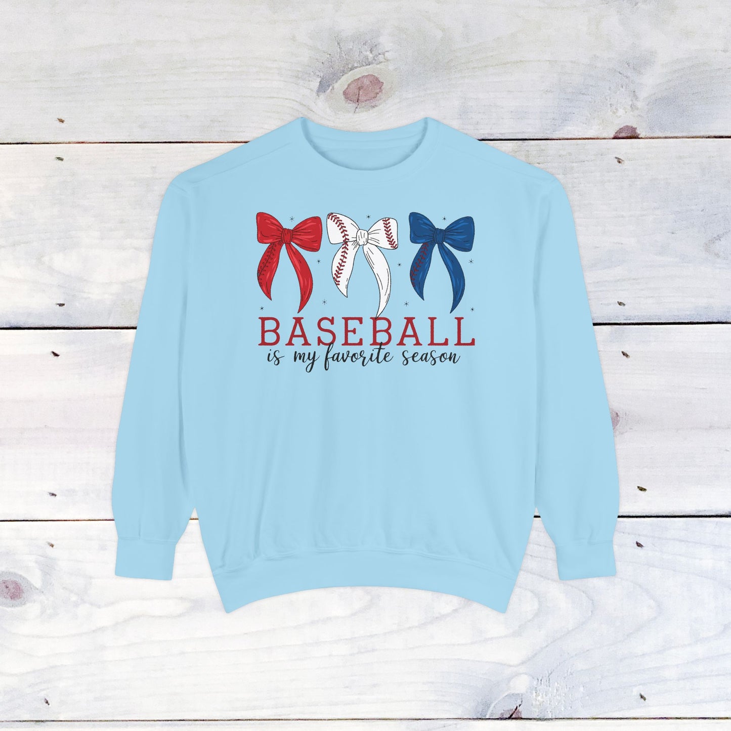 Baseball is my Favorite Season Comfort Color Sweatshirt
