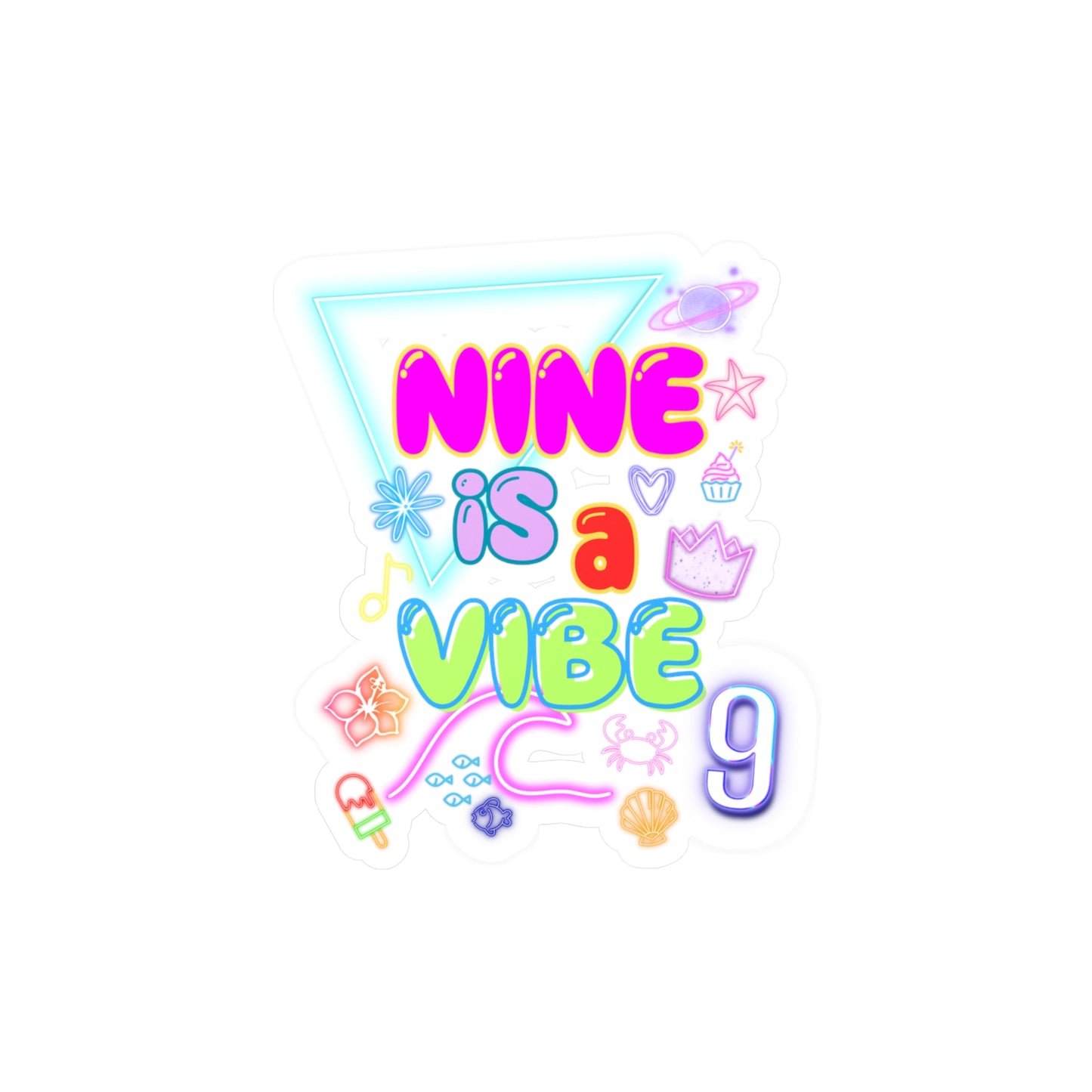 Nine is a vibe sticker