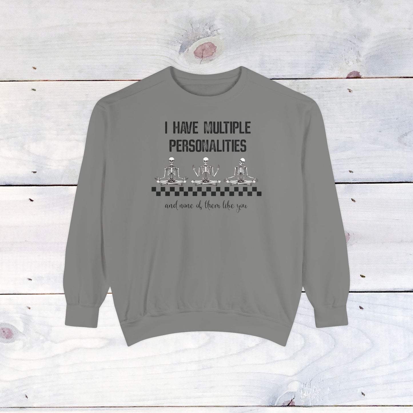 Multiple Personalites Comfort Colors Sweatshirt
