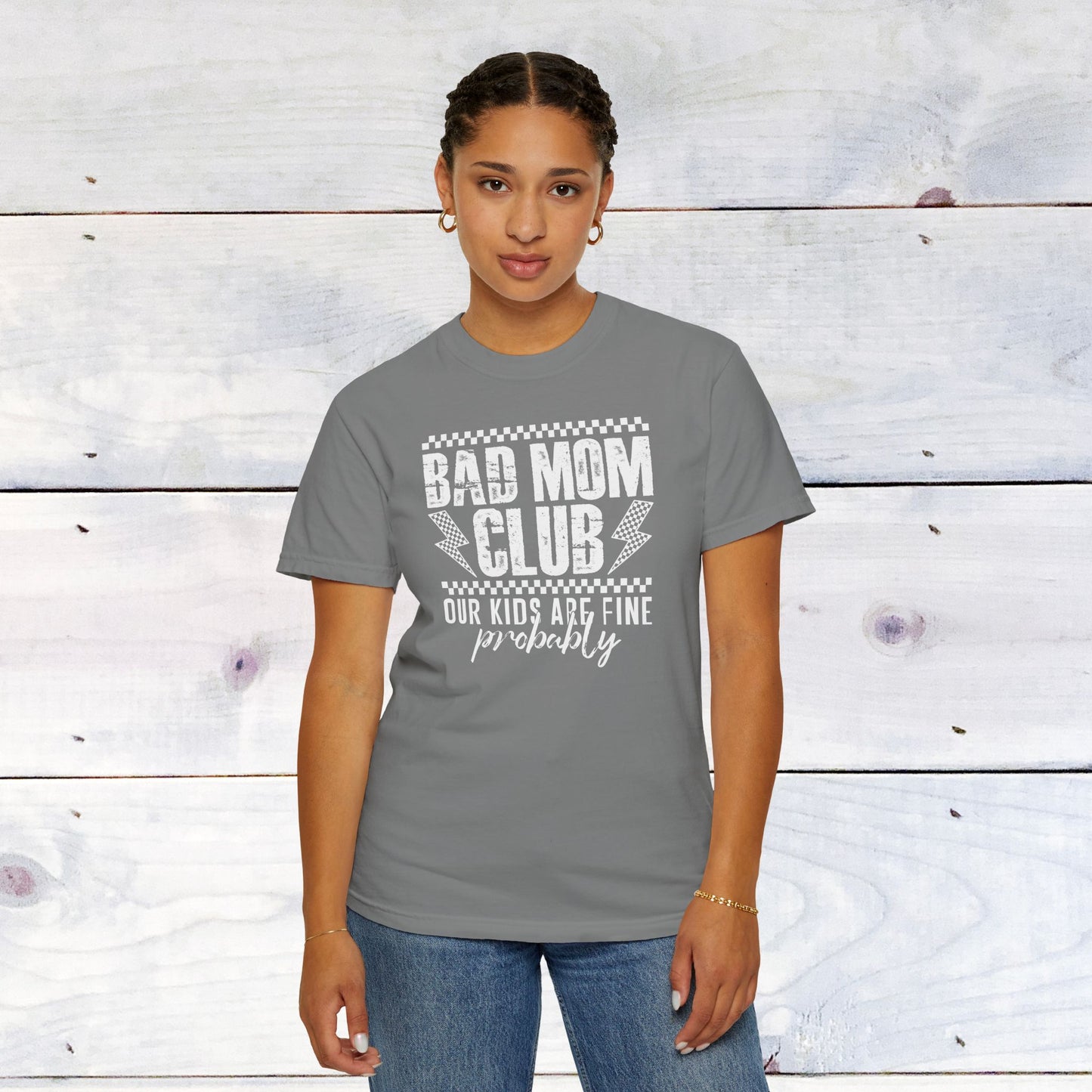 Bad Moms Club Comfort Colors Unisex Shirt
