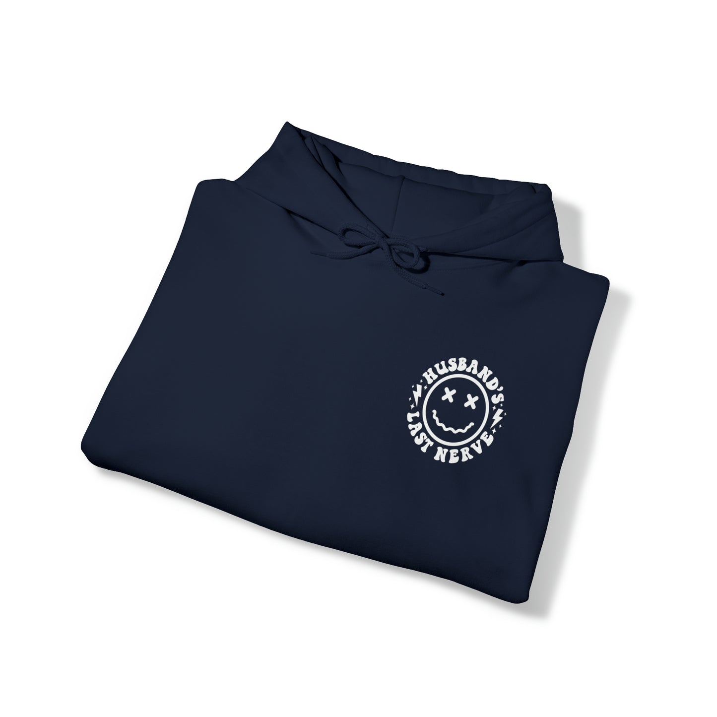 Husband's Last Nerve Hoodie - White Text