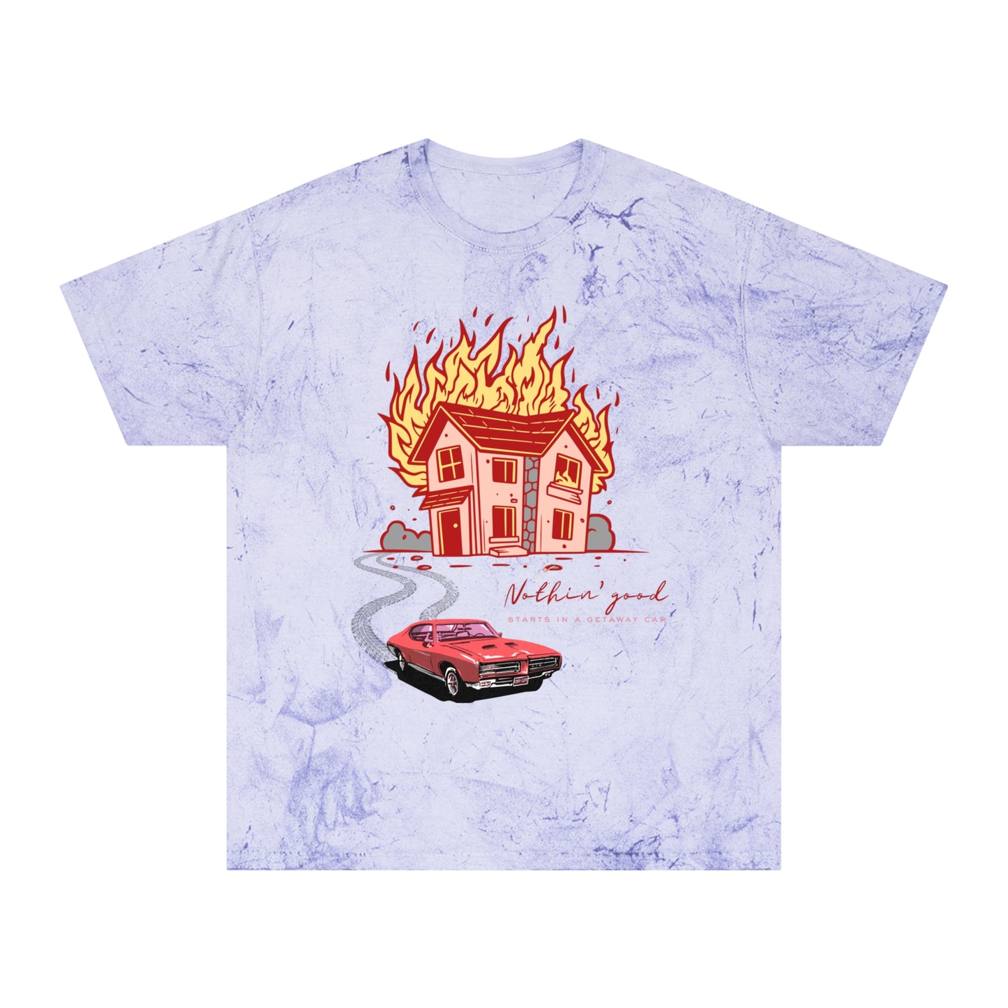 House on Fire, Getaway Car - Comfort Colors Shirt
