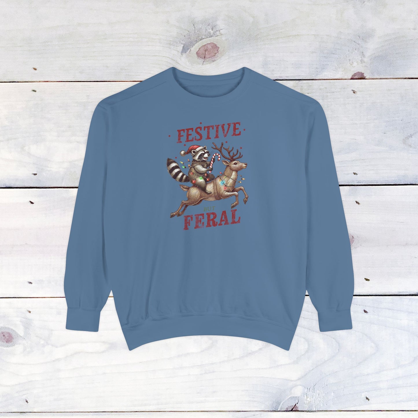 Festive but Feral Comfort Colors Holiday Sweater