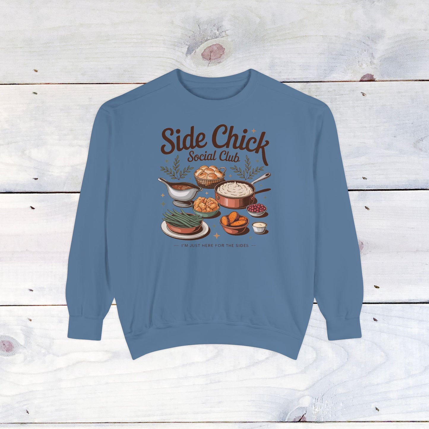 Side Chick Comfort Colors Sweatshirt