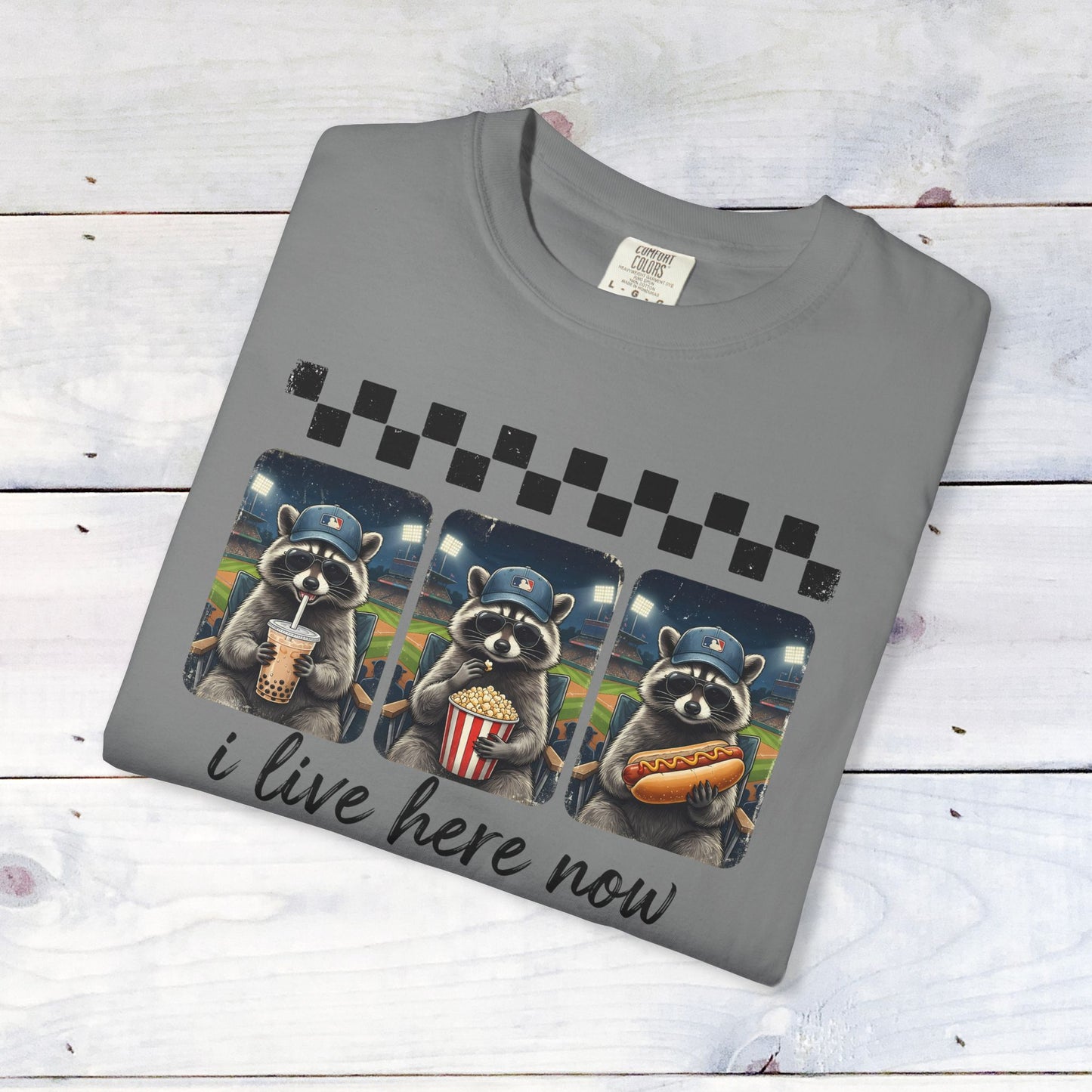 Baseball, I Live Here Now Raccoon Comfort Colors Unisex Shirt