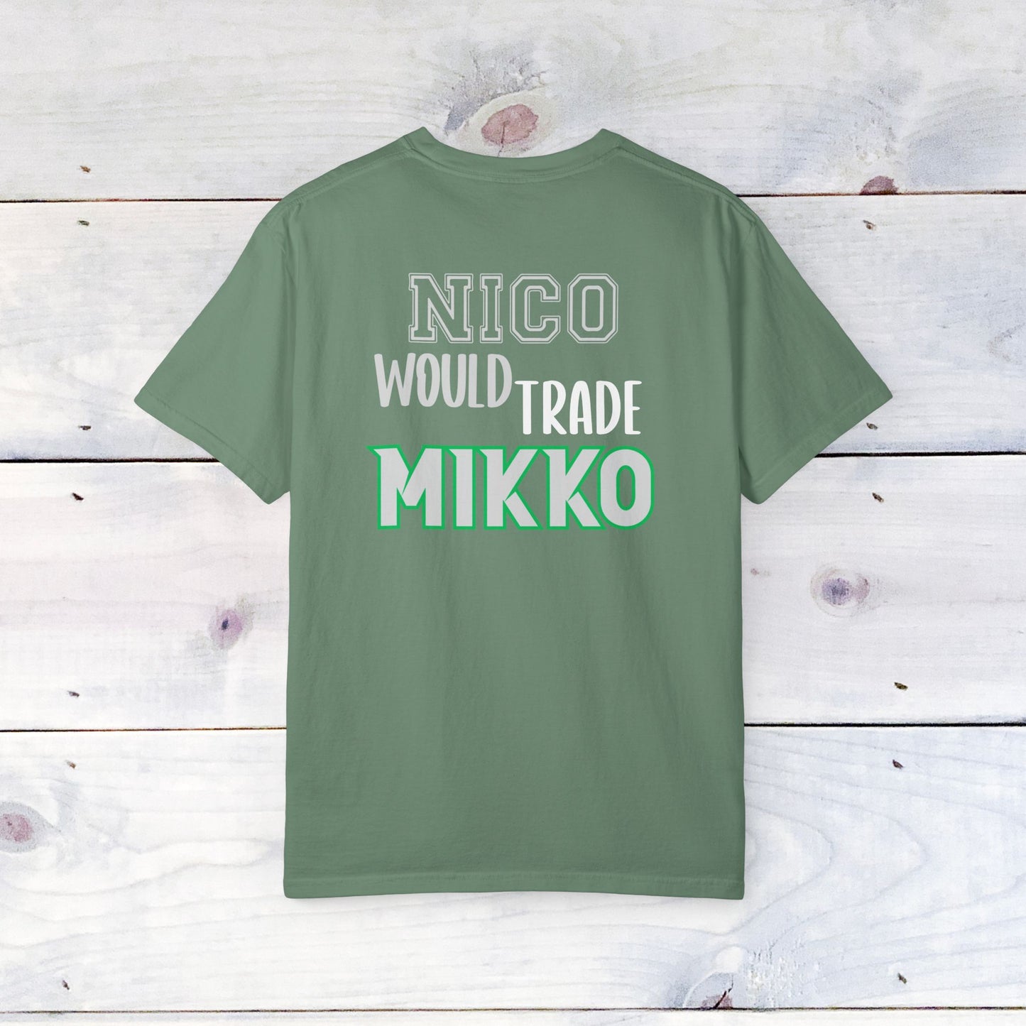 Nico would Trade Mikko Unisex Comfort Colors T
