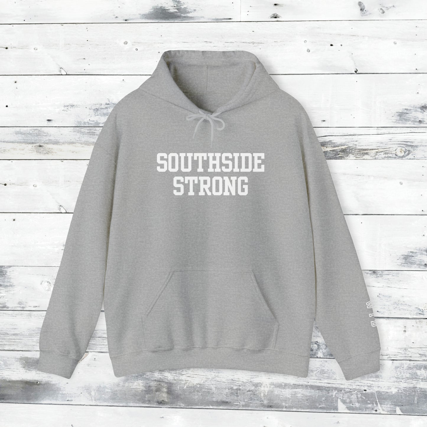 Southside Strong  Hoodie WTD cuff
