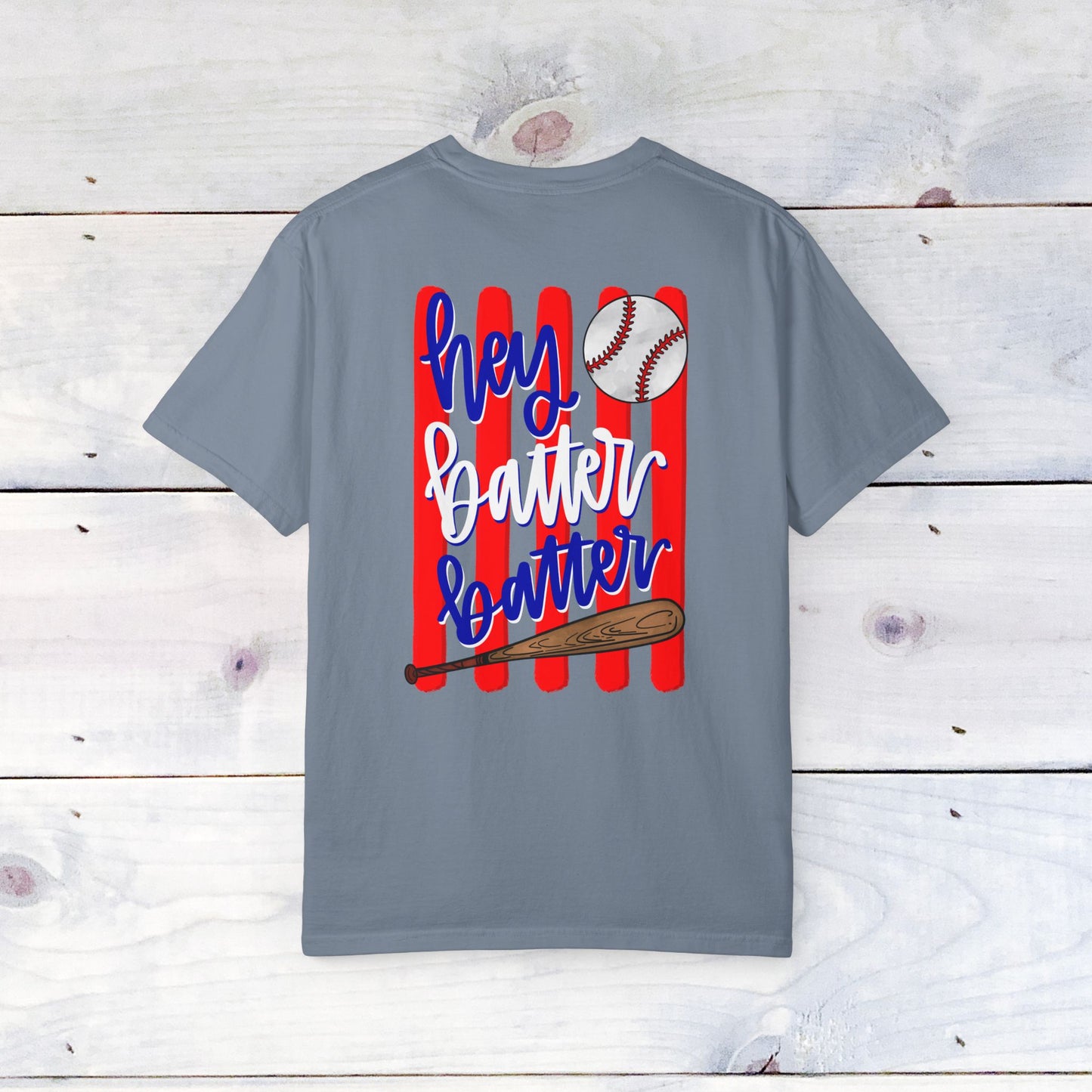 Hey Batter Batter Comfort Colors Unisex Shirt
