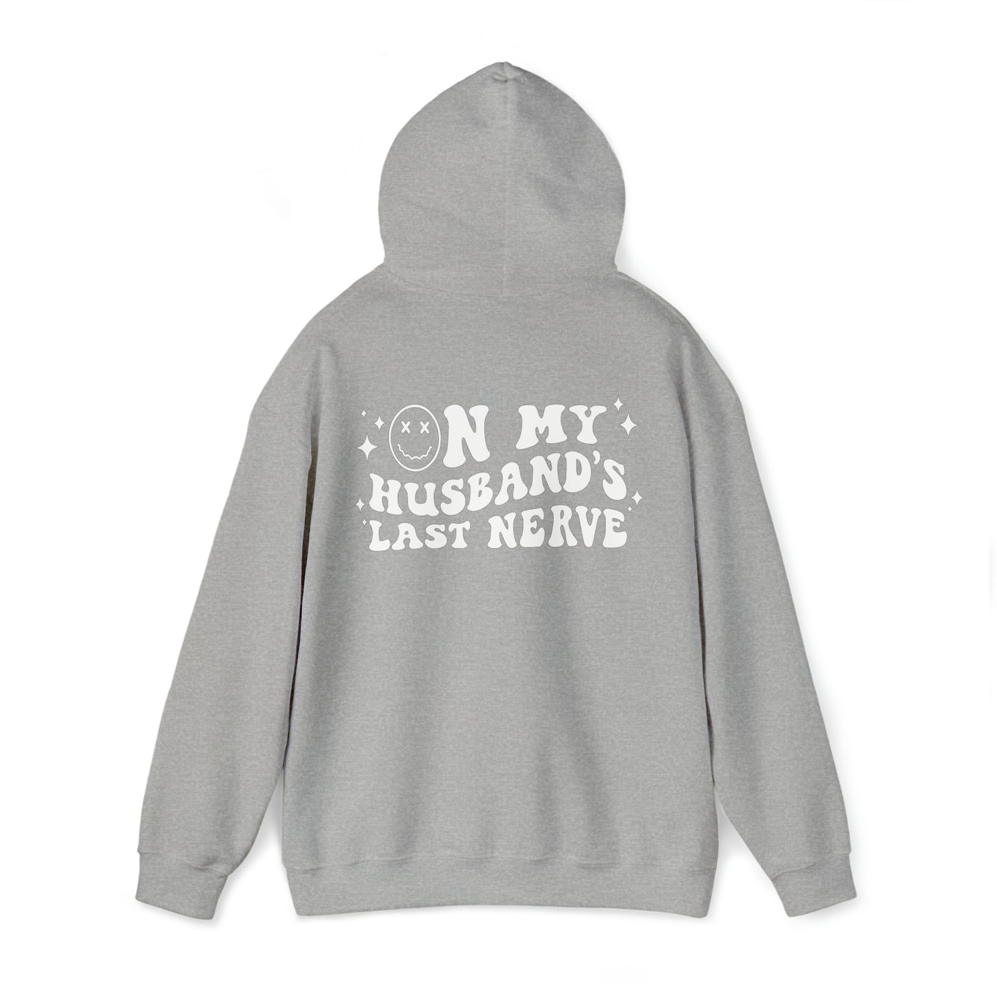 Husband's Last Nerve Hoodie - White Text