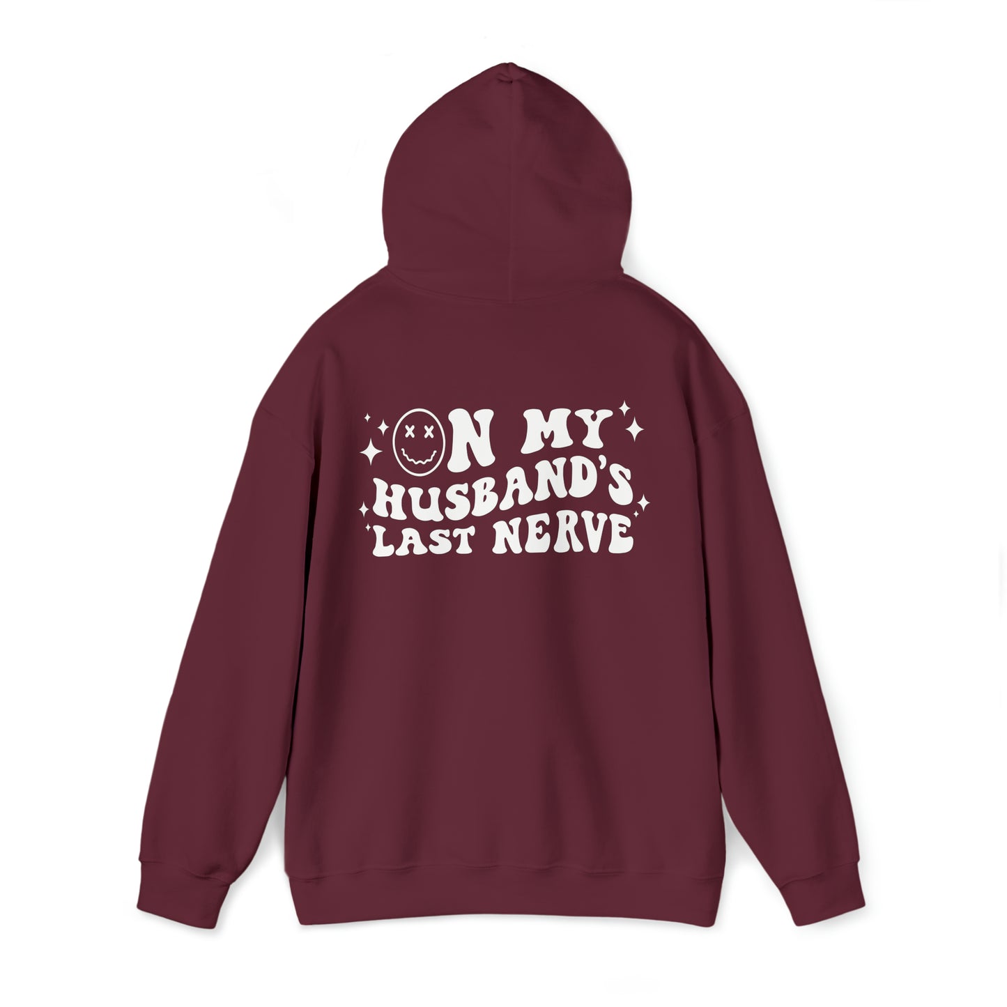 Husband's Last Nerve Hoodie - White Text
