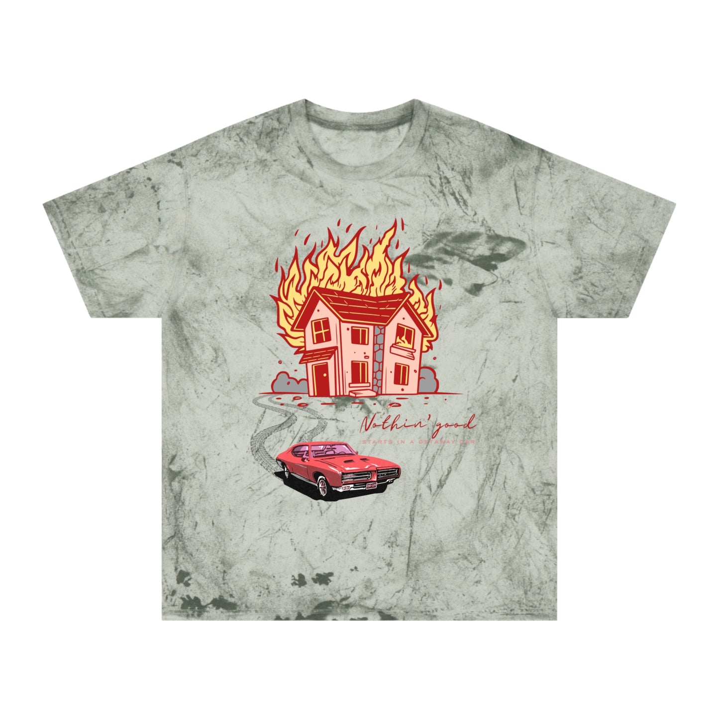 House on Fire, Getaway Car - Comfort Colors Shirt