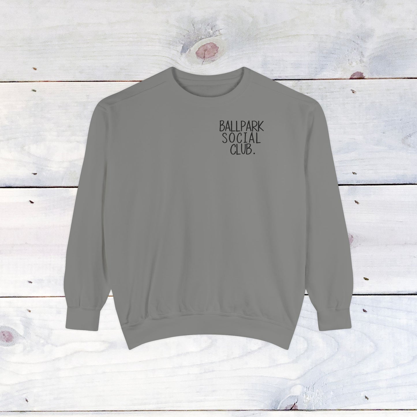 Ballpark Social Club Comfort Color Sweatshirt Black