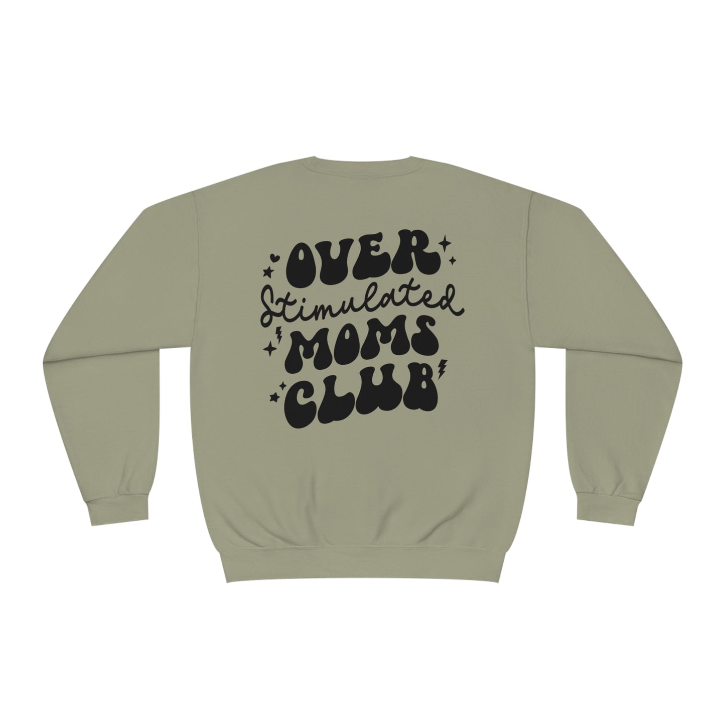 Overstimulated Moms Club Sweater