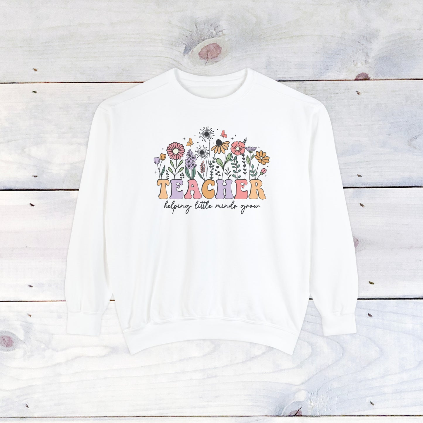 Teacher Flower Comfort Colors Sweater