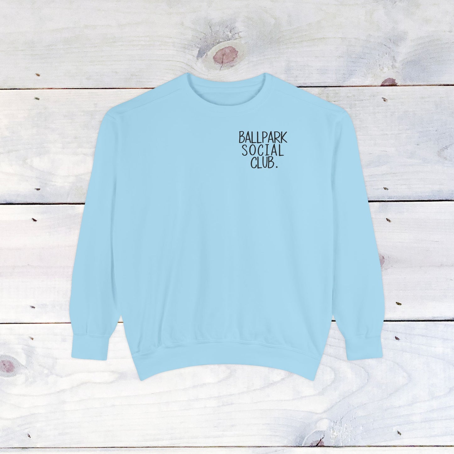Ballpark Social Club Comfort Color Sweatshirt Black