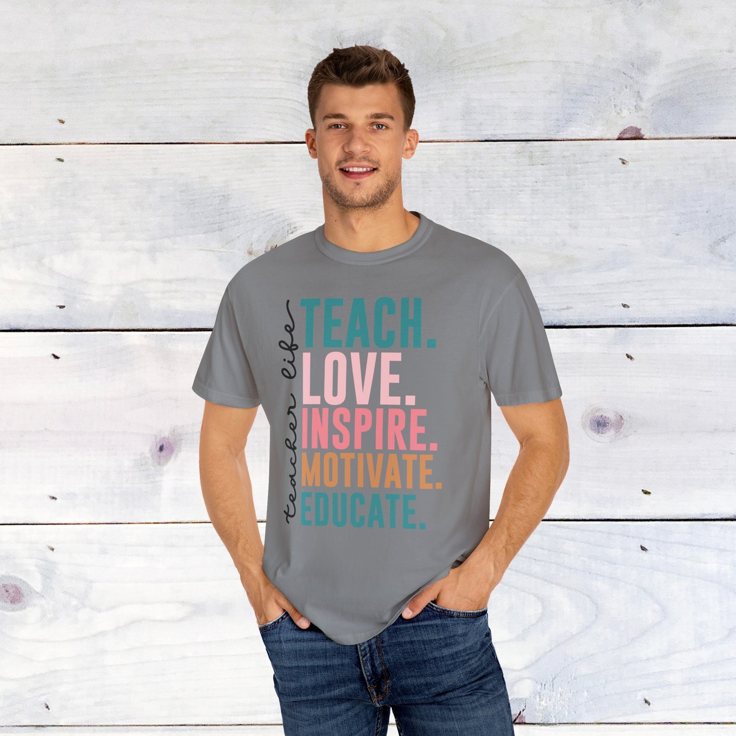 Teacher Life- Comfort Colors