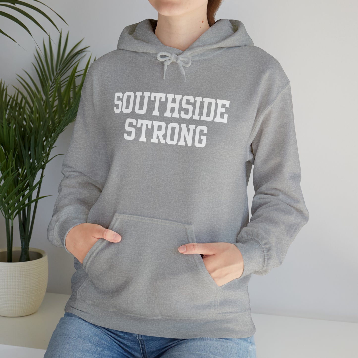 Southside Strong Hoodie