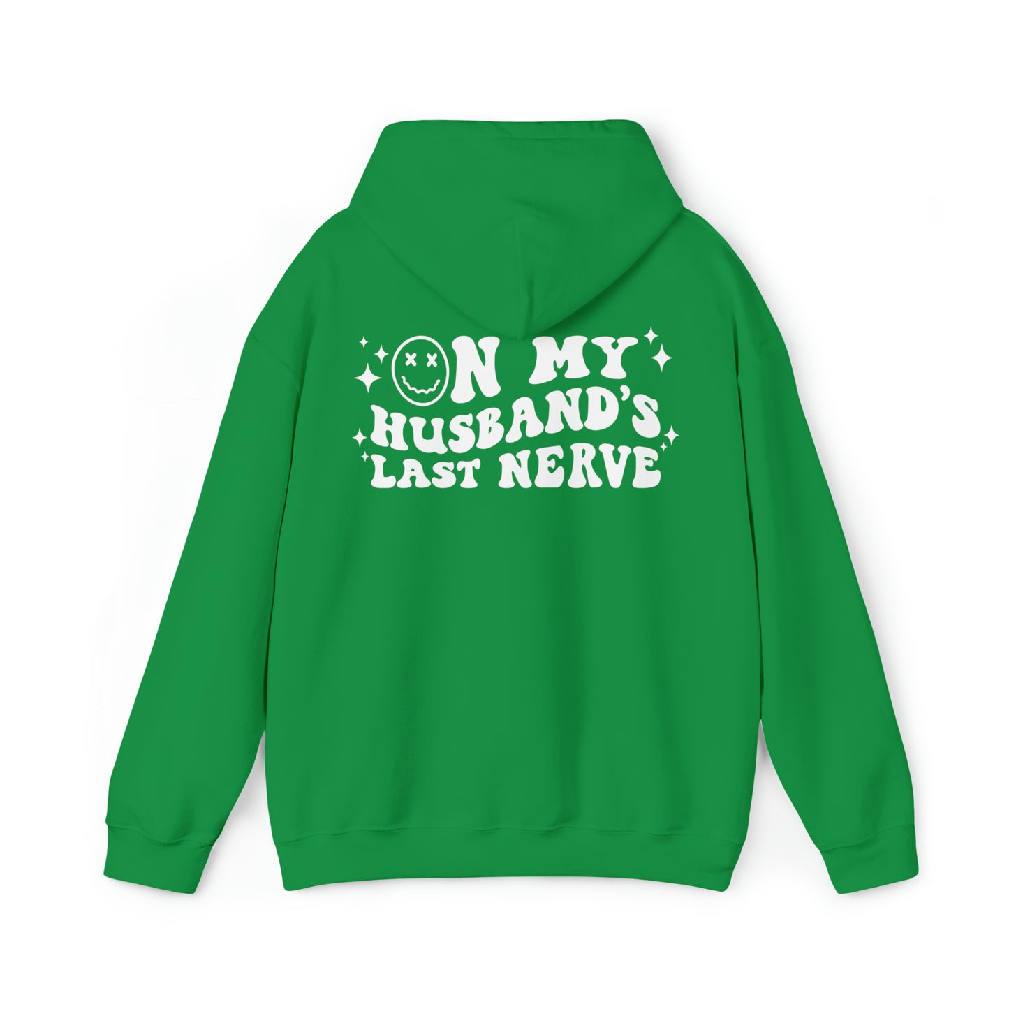 Husband's Last Nerve Hoodie - White Text
