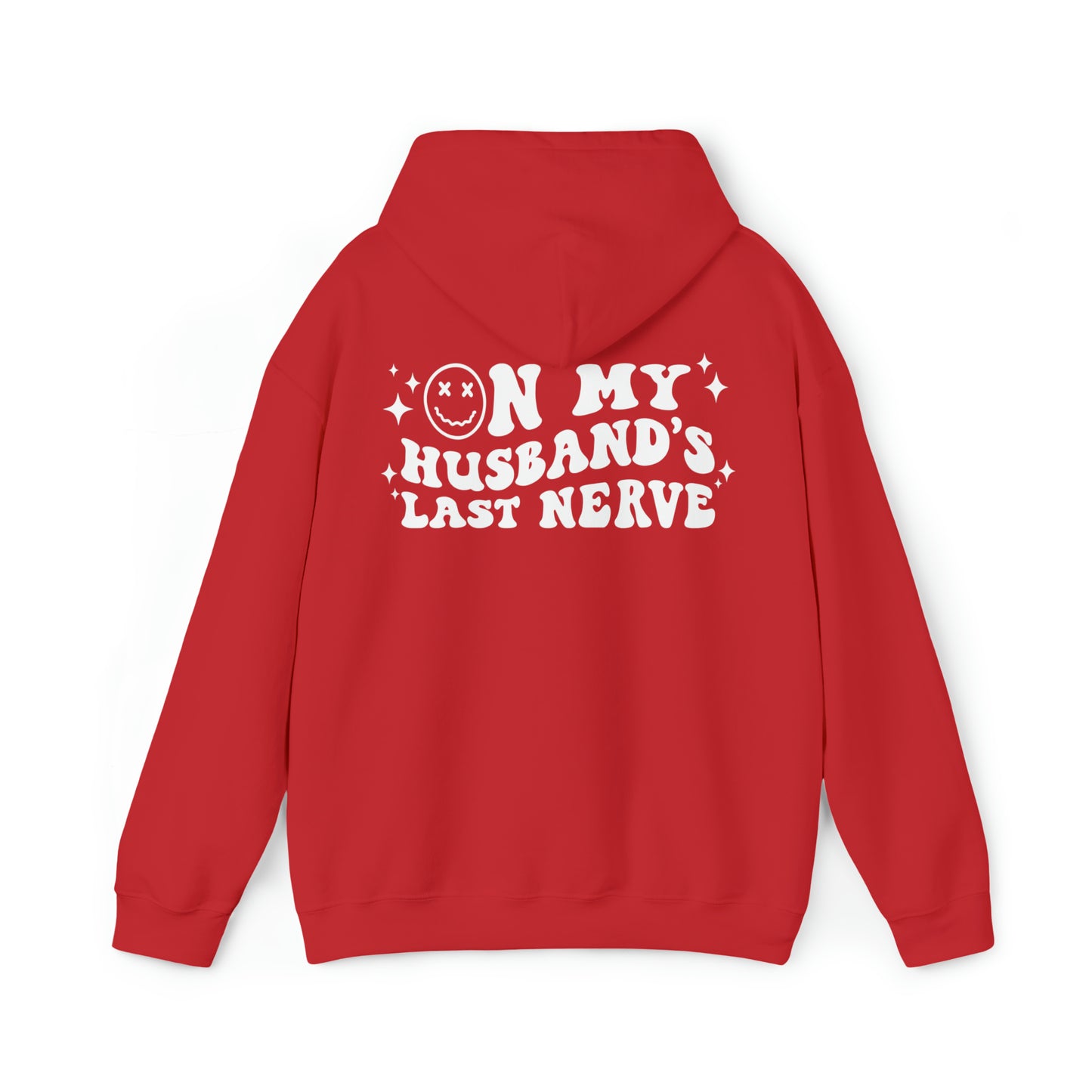 Husband's Last Nerve Hoodie - White Text