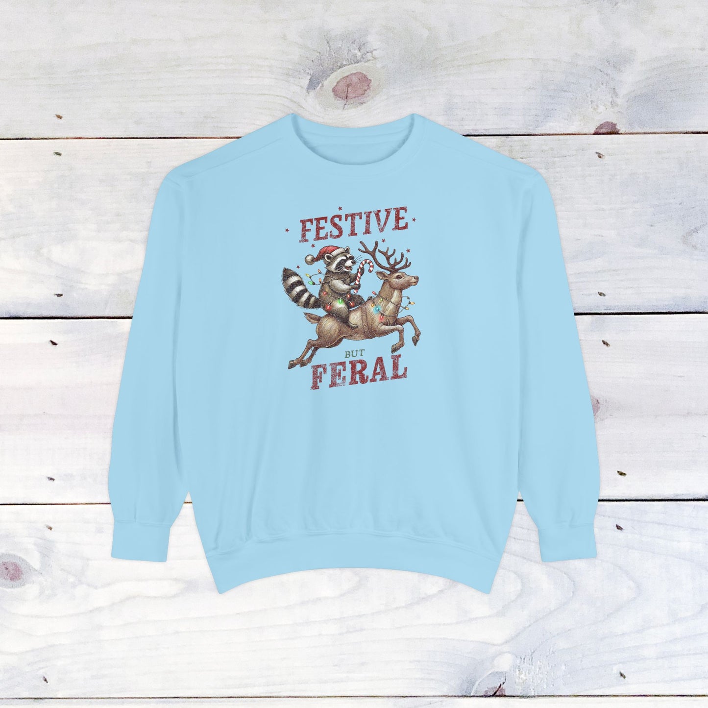 Festive but Feral Comfort Colors Holiday Sweater