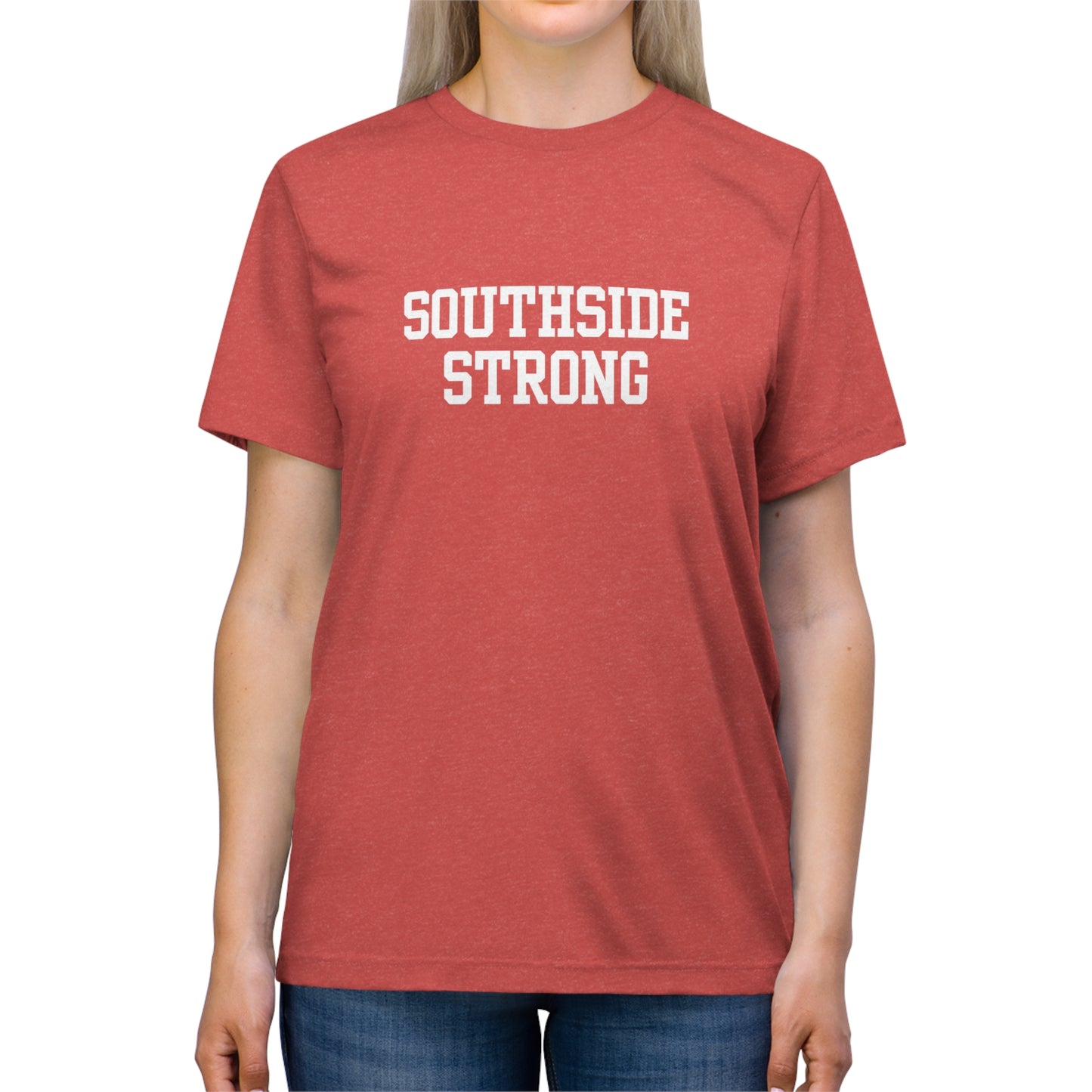Southside Strong Unisex Triblend Tee