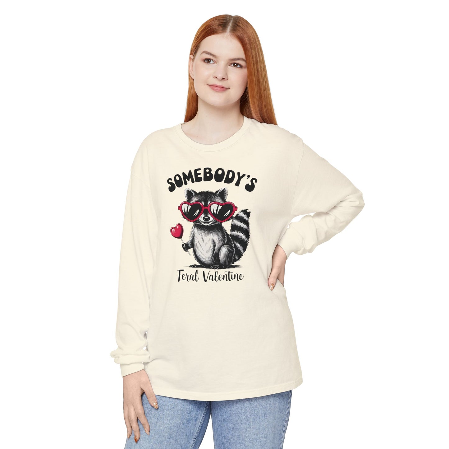 Somebody's Feral Valentine Comfort Colors Long Sleeve T-Shirt