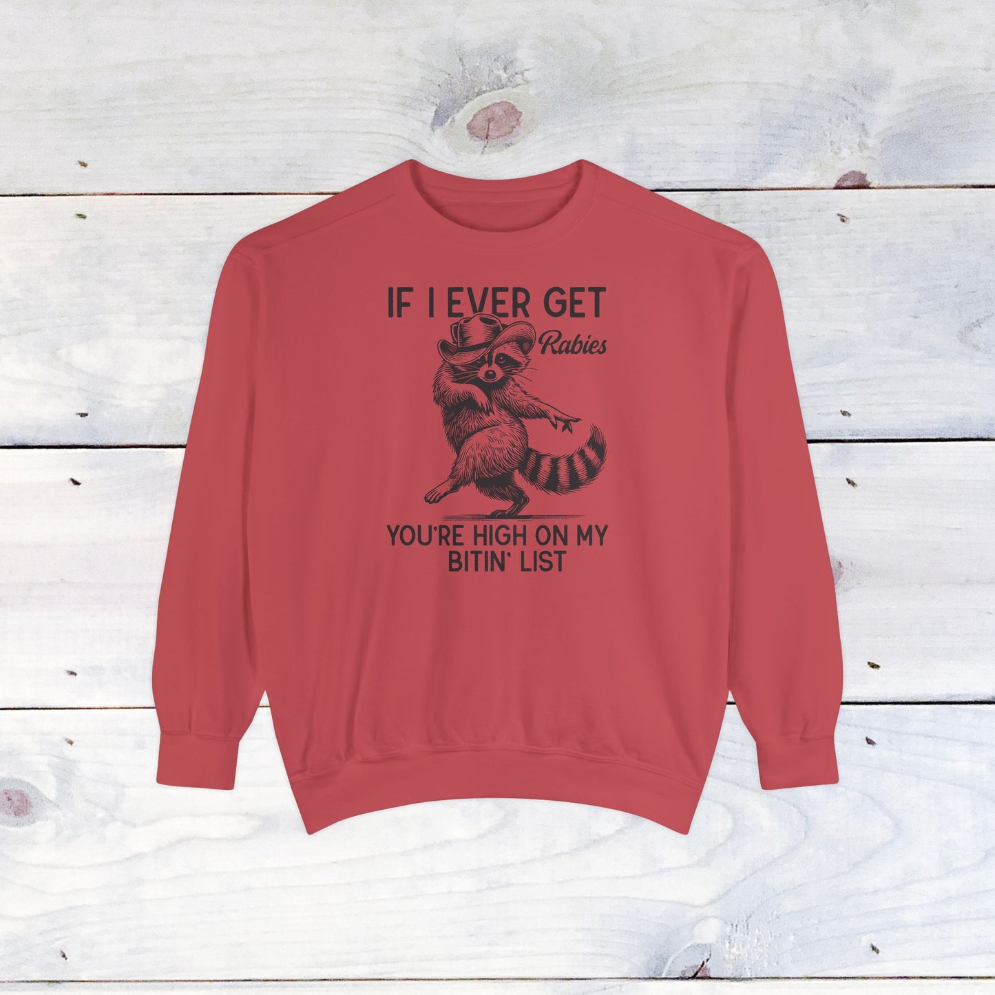 High on My Bitin' List Comfort Colors Sweater